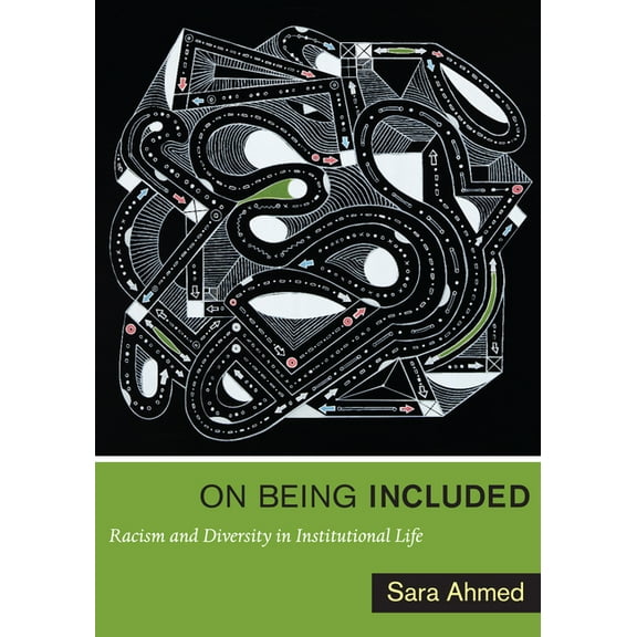 On Being Included: Racism and Diversity in Institutional Life, (Paperback)