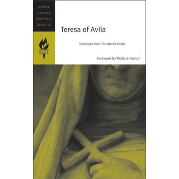 Thérèse d'Avila (Harper Collins Spiritual Classics), Sélections du Château Intérieur