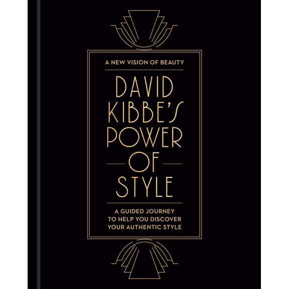 David Kibbe's Power of Style: A Guided Journey to Help You Discover Your Authentic Style, (Hardcover)