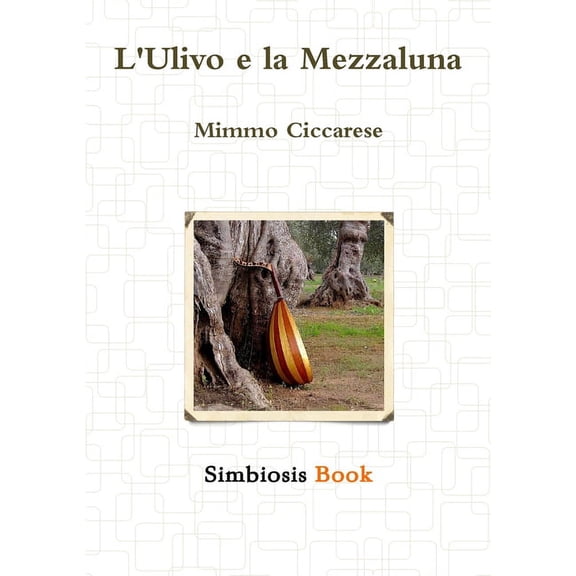 L'Ulivo e la Mezzaluna, (Paperback)