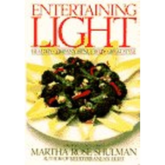 Pre-Owned Entertaining Light: Healthy Company Menus With Great Style (Hardcover) 0553071505 9780553071504