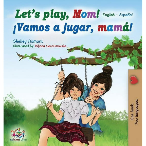 English Spanish Bilingual Collection Let's play, Mom!: English Spanish, (Hardcover)