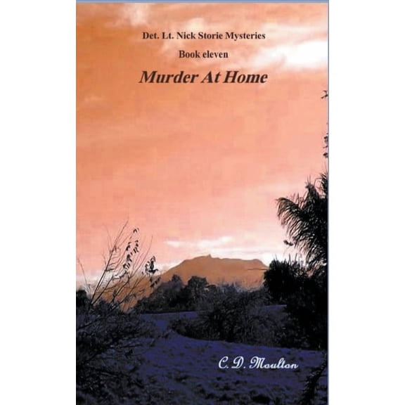 Det. Lt. Nick Storie Mysteries Murder at Home, Book 11, (Paperback)