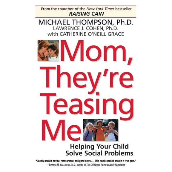 Pre-Owned Mom, They're Teasing Me: Helping Your Child Solve Social Problems (Paperback) 0345450116 9780345450111