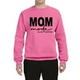 thumbnail image 2 of Wild Bobby, Mom Mode All Day Everyday Mother's Day Unisex Crewneck Sweatshirt, Neon Pink, Large, 2 of 6