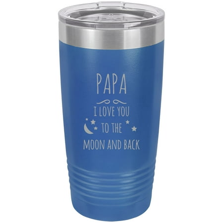 

Papa - I love you to the Moon and Back Stainless Steel Engraved Insulated Tumbler 20 Oz Travel Coffee Mug Blue