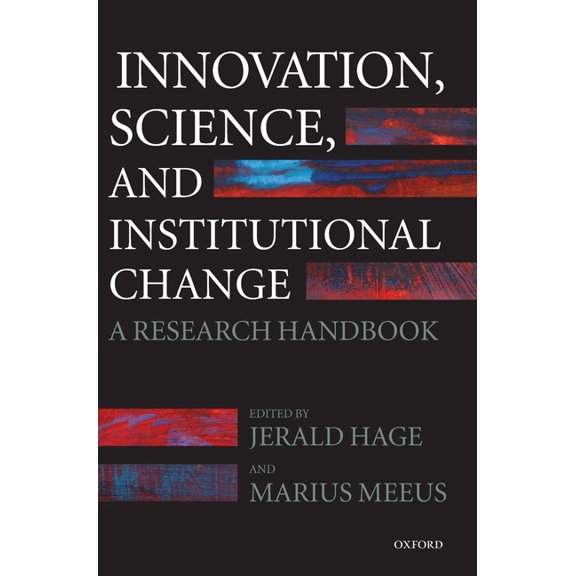 Innovation, Science, and Institutional Change: A Research Handbook, (Hardcover)