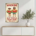 thumbnail image 5 of Metal Tin Sign Warning Old People Swim Here Couple Vintage For Home Outdoor Indoor Office Bar Yard Decor 8x12 Inch, 5 of 6