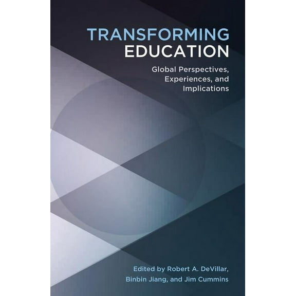 Educational Psychology: Transforming Education: Global Perspectives, Experiences and Implications (Paperback)