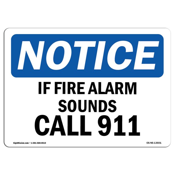 OSHA Notice Sign - If Fire Alarm Sounds Call 911 | Decal | Protect Your Business, Construction Site, Warehouse |  Made in the USA