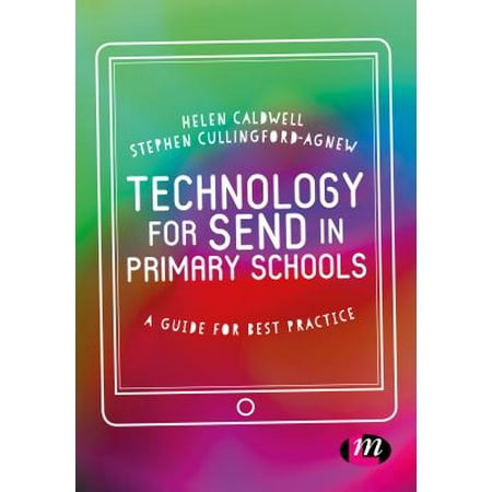 Technology for Send in Primary Schools : A Guide for Best (Best Primary Schools In Bulawayo)