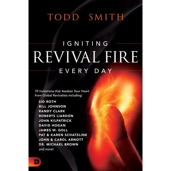 Pre-Owned Igniting Revival Fire Everyday: 70 Invitations that Awaken Your Heart from Global Revivalists including Randy Clark, David Hogan, James W. Goll, John (Paperback) 0768457106 9780768457100