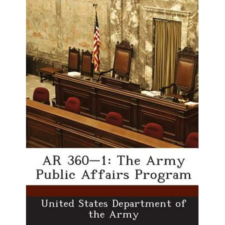 AR 360-1 : The Army Public Affairs Program (Best Army Rotc Programs)