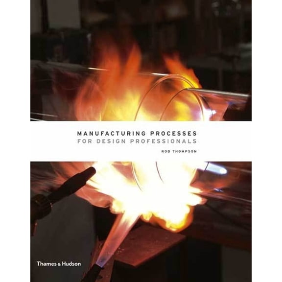 Pre-Owned Manufacturing Processes for Design Professionals Hardcover