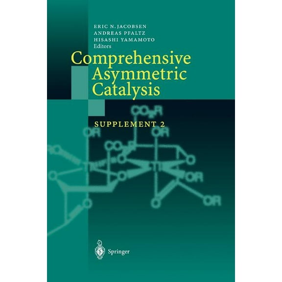 Comprehensive Asymmetric Catalysis: Supplement 2, (Paperback)