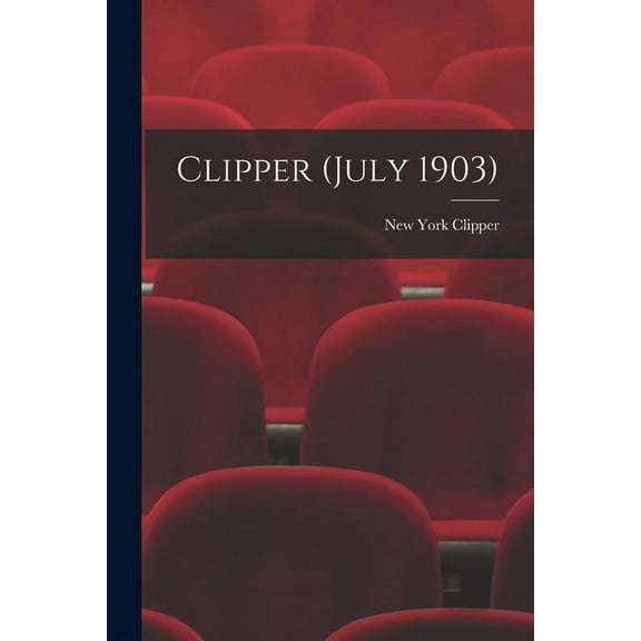 Clipper (July 1903) (Paperback)