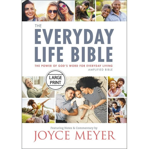 The Everyday Life Bible Large Print: The Power of God's Word for Everyday Living, (Hardcover)