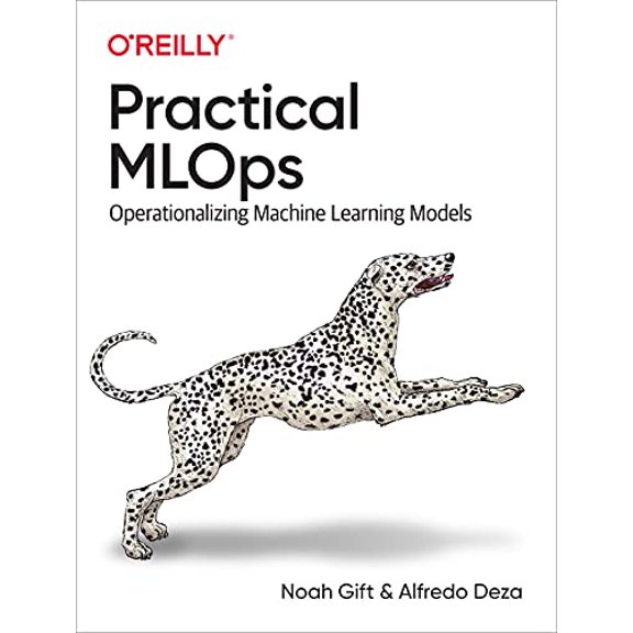 Pre-Owned Practical MLOps: Operationalizing Machine Learning Models (Paperback) 1098103017 9781098103019