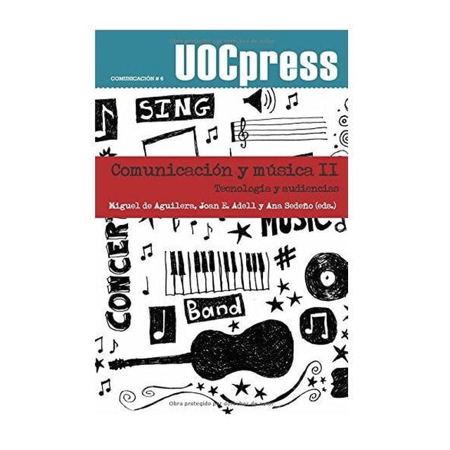 COMUNICACION Y MUSICA II.TECNOLOGIA Y AUDIENCIAS EDITORIAL UOC Pasta Blanda