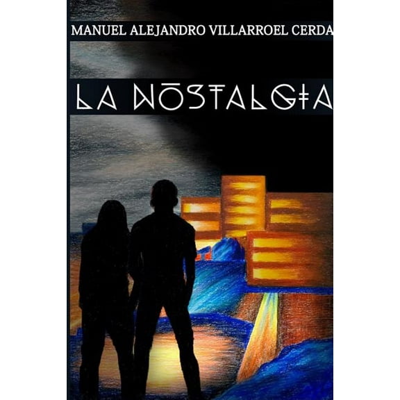 La Nostalgia, (Paperback)