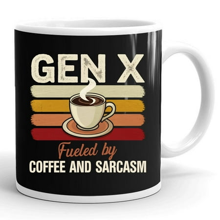 

Fueled By Coffee And Sarcasm Generation X Humor Funny Gen X Gift Ceramic Mug 11oz (White;11oz)
