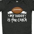thumbnail image 4 of Inktastic Football My Daddy is the Coach Boys or Girls Baby Bodysuit, 4 of 5