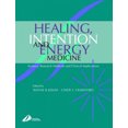 thumbnail image 1 of Healing, Intention, and Energy Medicine: Science, Research Methods and Clinical Implications, 1 of 1