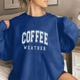 thumbnail image 2 of Uaswgudfs COFFEE WEATHER Letter Print Sweatshirt for Women Long Sleeve Crewneck Shirts Comfy Oversized Pullover Tops Blue Top XL, 2 of 4