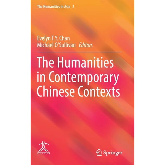 The Humanities in Contemporary Chinese Contexts
