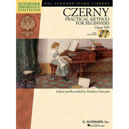 Carl Czerny - Practical Method for Beginners, Op. 599 : With Online Audio of Performance