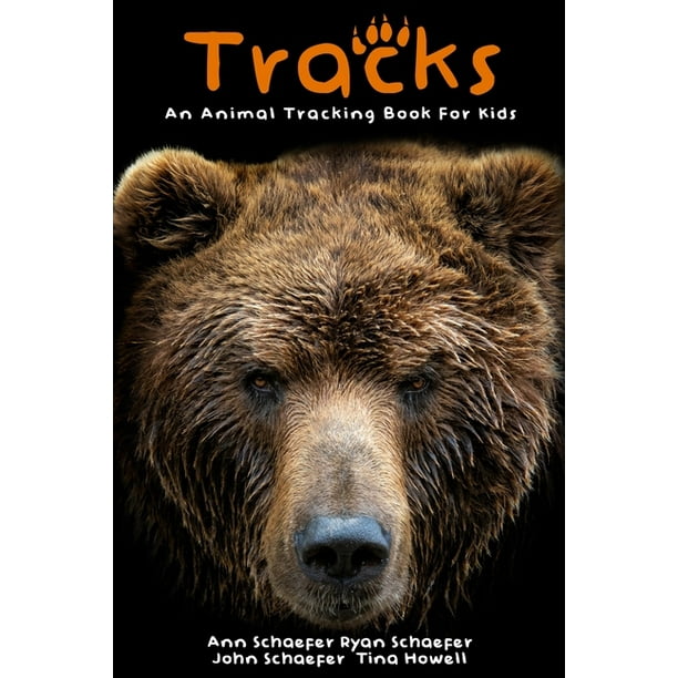 Tracks : An Animal Tracking Book for Kids (Paperback) Tracks : An Animal Tracking Book for Kids (Paperback)