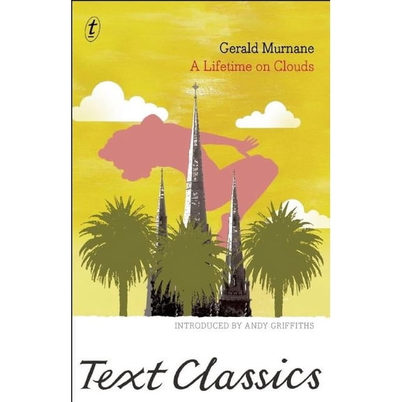 Text Classics: A Lifetime on Clouds (Paperback)