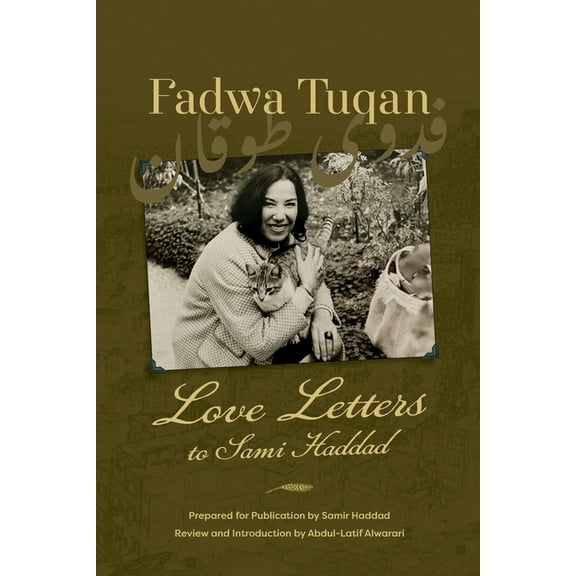 Fadwa Tuqan: Love Letters to Sami Haddad, (Paperback)
