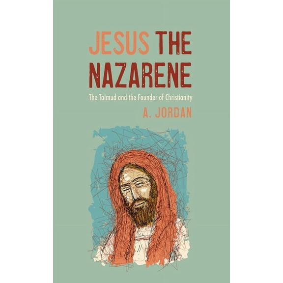 Jesus the Nazarene (Paperback)
