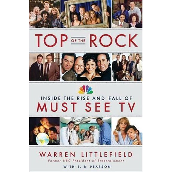Pre-Owned Top of the Rock: Inside the Rise and Fall of Must See TV Paperback