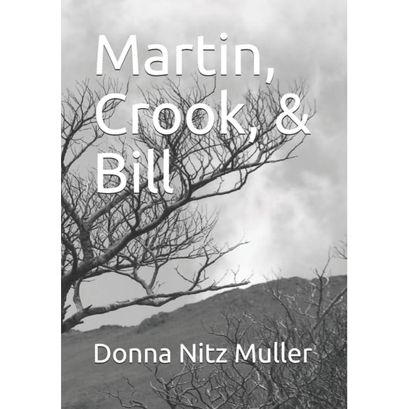 Martin, Crook, & Bill (Paperback)