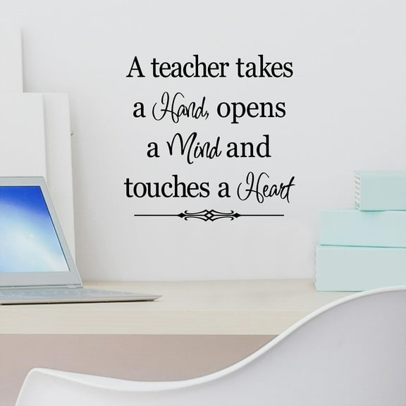 A Teacher Takes a Hand, Opens a Mind, and Touches a Heart Vinyl Lettering Wall Decal Sticker School Decals - Size: 10"H x 10.2"L - Color: Black