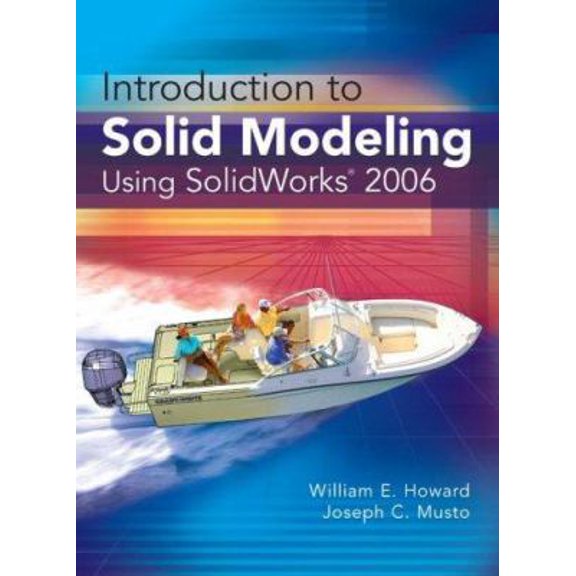 Pre-Owned Introduction to Solid Modeling Using SolidWorks 2006 (Paperback) 0073402443 9780073402444