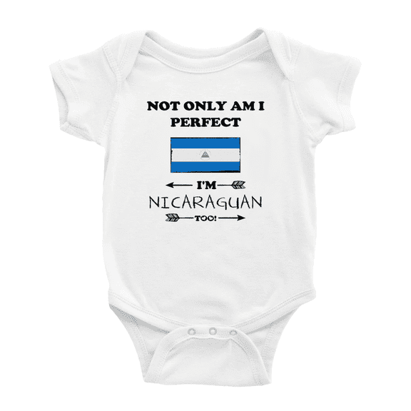 Not Only Am I Perfect, I'm Nicaraguan Too! Cute Baby Rompers Baby Bodysuit (White, 0-3 Months)