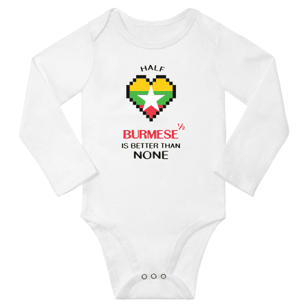 

1/2 Half Burmese is Better Than None Cute Baby Long Slevve Bodysuit (White 6-12 Months)