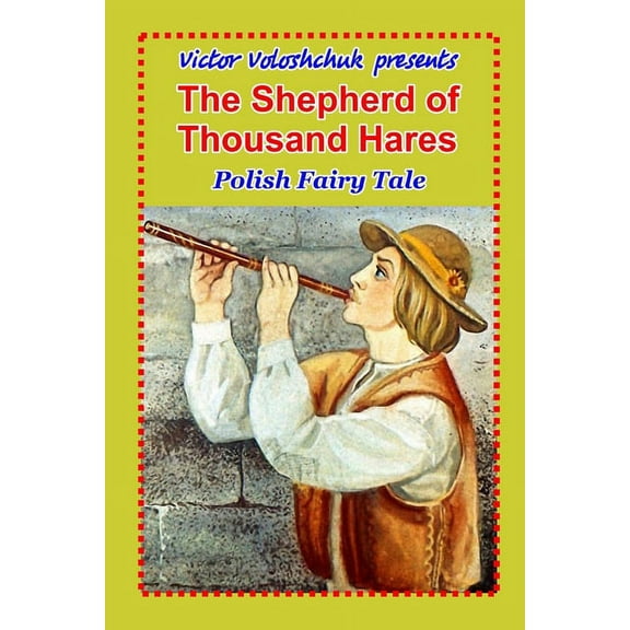 The Shepherd of Thousand Hares : Polish fairy tale (Paperback)