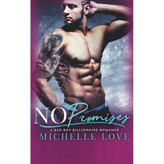 Dirty Network No Promises: A Bad Boy Billionaire Romance, Book 4, (Hardcover)