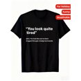 thumbnail image 4 of Humorous Definition T-Shirt: You Appear Very Exhausted - Amusing Description Graphic Tee for Weary Individuals, 4 of 8