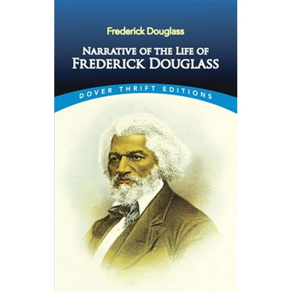 Pre-Owned Narrative of the Life of Frederick Douglass (Paperback) 0486284999 9780486284996