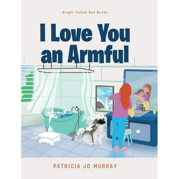 I Love You An Armful, (Hardcover)