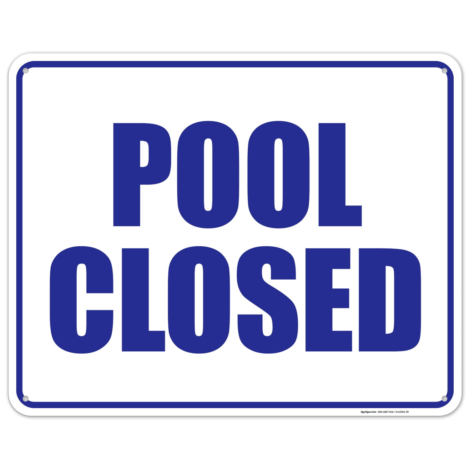 Pool Closed Sign,