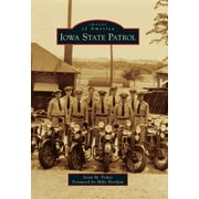Images of America (Arcadia Publishing): Iowa State Patrol (Paperback)