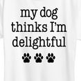 thumbnail image 3 of Instant Message - Dog Thinks I'm Delightful - Women's Short Sleeve Graphic T-Shirt, 3 of 6