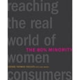 thumbnail image 1 of Pre-Owned The 80% Minority: Reaching the Real World of Women Consumers (Hardcover) by Joanne Thomas Yaccato, 1 of 1