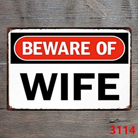 metal tin sign beware of wife funny and humorous Bar Cafe Garage Wall Decor Retro vintage 12 X 8 inches